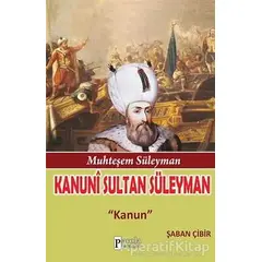 Muhteşem Süleyman: Kanuni Sultan Süleyman - Şaban Çibir - Parola Yayınları