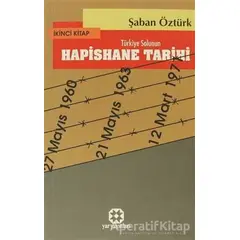 Türkiye Solunun Hapishane Tarihi 2. Kitap - Şaban Öztürk - Yar Yayınları