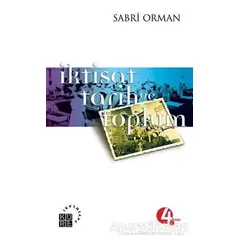 İktisat, Tarih ve Toplum - Sabri Orman - Küre Yayınları