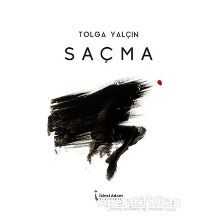 Saçma - Tolga Yalçın - İkinci Adam Yayınları