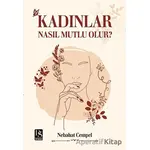 Kadınlar Nasıl Mutlu Olur? - Nebahat Cempel - DS Yayınları