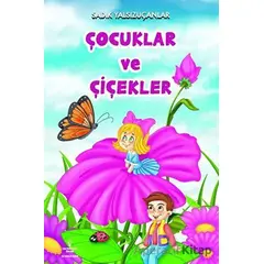 Çocuklar ve Çiçekler - Sadık Yalsızuçanlar - Serencam Çocuk