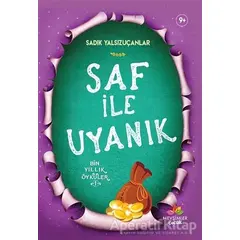 Saf İle Uyanık - Sadık Yalsızuçanlar - Mevsimler Kitap