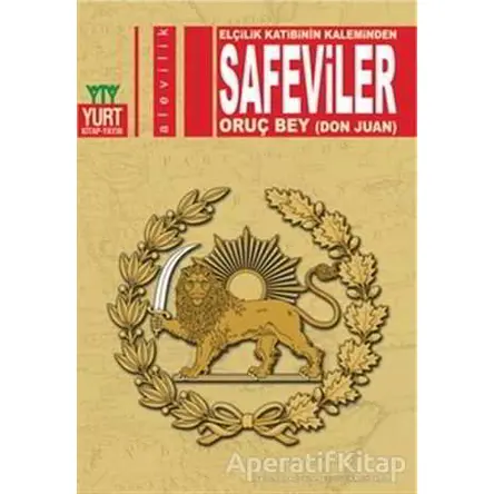 Safeviler - Oruç Bey - Yurt Kitap Yayın