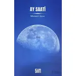 Ay Saati - Mehmet Akay - Şiirden Yayıncılık