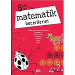 Matematik Becerilerim 6 Yaş - Kolektif - Minik Ada