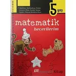 Matematik Becerilerim 5 Yaş - Kolektif - Minik Ada