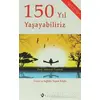 150 Yıl Yaşayabiliriz - Mikhail Tombak - Kuraldışı Yayınevi