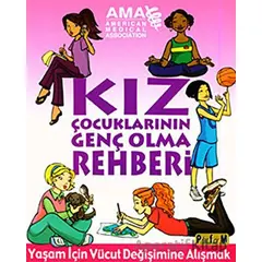 Kız Çocuklarının Genç Olma Rehberi - Amy B. Middleman - Platform Yayınları