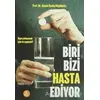 Biri Bizi Hasta Ediyor - Ahmet Rasim Küçükusta - Hayykitap