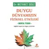 Duygu Dünyamızın Fiziksel Etkileri - Mental Tedavi - Metanet Oğuz - Hayat Yayınları