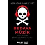 Bedava Müzik: Bir Mucit, Bir Patron ve Bir Hırsız Müzik Endüstrisini Nasıl Altüst Etti?