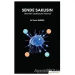 Sende Saklısın - Ali Turan Barniç - Hiperlink Yayınları