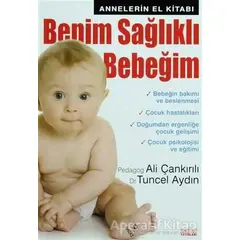 Benim Sağlıklı Bebeğim - Ali Çankırılı - Zafer Yayınları