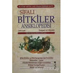 Şifalı Bitkiler Ansiklopedisi - John Lust - Platform Yayınları