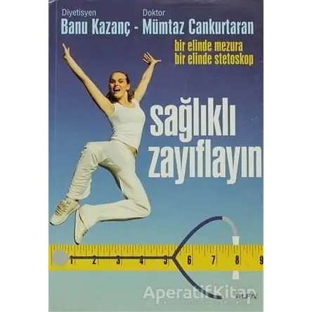 Sağlıklı Zayıflayın - Mümtaz Cankurtaran - Alfa Yayınları