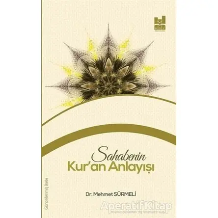 Sahabenin Kuran Anlayışı - Mehmet Sürmeli - Mgv Yayınları