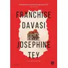 Franchise Davası - Josephine Tey - Sahi Kitap