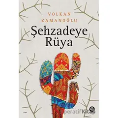 Şehzadeye Rüya - Volkan Zamanoğlu - Sahi Kitap