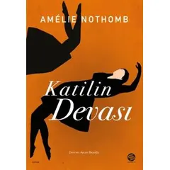 Katilin Devası - Amelie Nothomb - Sahi Kitap