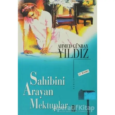 Sahibini Arayan Mektuplar - Ahmed Günbay Yıldız - Timaş Yayınları