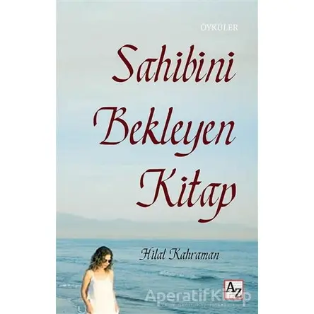 Sahibini Bekleyen Kitap - Hilal Kahraman - Az Kitap