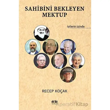 Sahibini Bekleyen Mektup - Recep Koçak - Akıl Fikir Yayınları