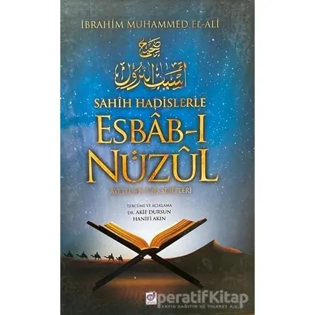 Sahih Hadislerle Esbab-ı Nüzul - İbrahim Muhammed El-Ali - Dua Yayınları