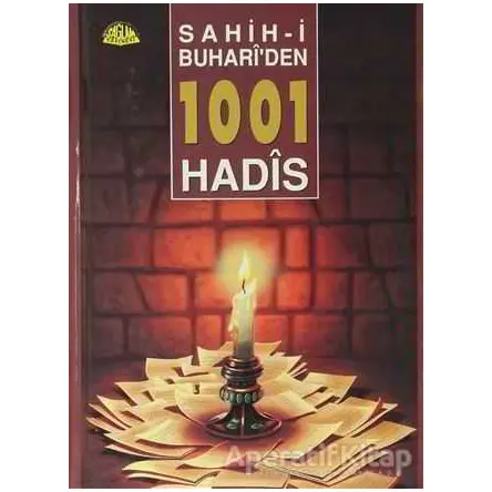 Sahih-i Buhariden 1001 Hadis - Naim Erdoğan - Sağlam Yayınevi