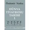 Dünya Tiyatrosu Tarihi Cilt 1 - Özdemir Nutku - Mitos Boyut Yayınları