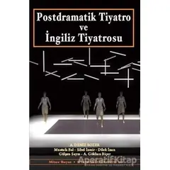 Postdramatik Tiyatro ve İngiliz Tiyatrosu - Mustafa Bal - Mitos Boyut Yayınları