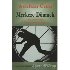 Merkeze Dönmek - Aslıhan Ünlü - Mitos Boyut Yayınları