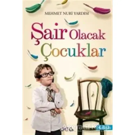 Şair Olacak Çocuklar - Mehmet Nuri Yardım - Nar Yayınları