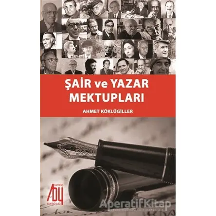 Şair ve Yazar Mektupları - Ahmet Köklügiller - Baygenç Yayıncılık