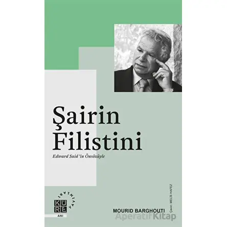 Şairin Filistini - Mourid Barghouti - Küre Yayınları