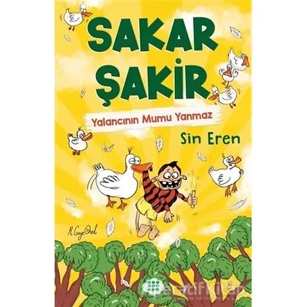 Sakar Şakir 4 - Yalancının Mumu Yanmaz - Sin Eren - Dokuz Çocuk