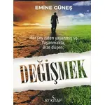 Değişmek - Emine Güneş - Ay Kitap