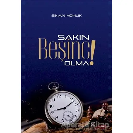 Sakın Beşinci Olma ! - Sinan Konuk - Çizge Yayınevi