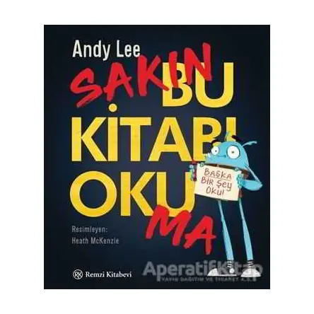 Sakın Bu Kitabı Okuma - Andy Lee - Remzi Kitabevi