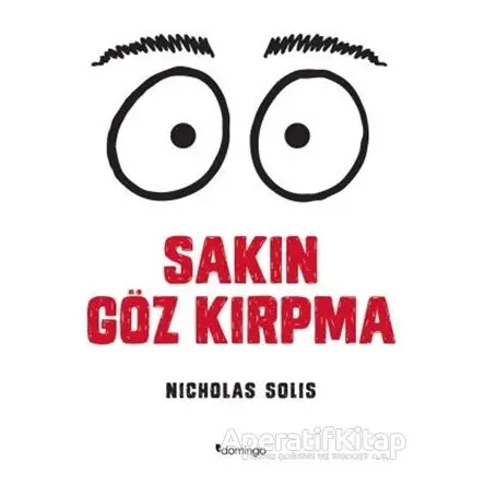 Sakın Göz Kırpma - Nicholas Solis - Domingo Yayınevi