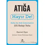 Atığa Hayır De! - Daha Az Atık Çıkarmanın 101 Kolay Yolu - Harriet Dyer - Pika Yayınevi