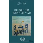 Bu İşte Bir İnsanlık Var - Elias Nin - Pel Yayınları