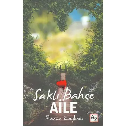 Saklı Bahçe Aile - Ravza Zeybek - AZ Kitap