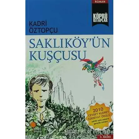 Saklıköy’ün Kuşçusu - Kadri Öztopçu - Günışığı Kitaplığı