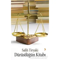 Dürüstlüğün Kitabı - Salih Tiryaki - Cinius Yayınları
