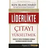 Liderlikte Çıtayı Yükseltmek - Ken Blanchard - Salon Yayınları