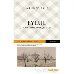 Eylül (Günümüz Türkçesiyle) - Mehmet Rauf - Salon Yayınları