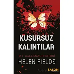 Kusursuz Kalıntılar - Helen Fields - Salon Yayınları