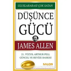 Düşünce Gücü - James Allen - Salon Yayınları