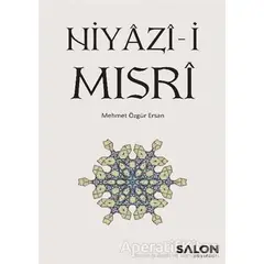 Niyazi-i Mısri - Mehmet Özgür Ersan - Salon Yayınları